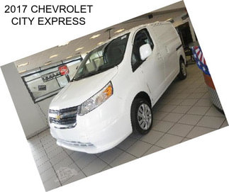 2017 CHEVROLET CITY EXPRESS