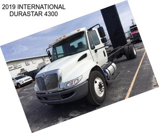 2019 INTERNATIONAL DURASTAR 4300