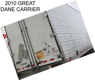 2010 GREAT DANE CARRIER