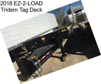 2018 EZ-2-LOAD Tridem Tag Deck