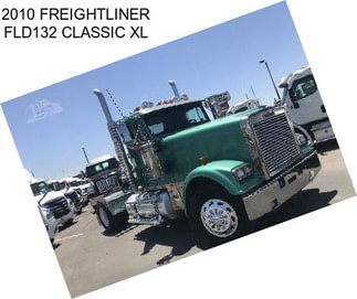 2010 FREIGHTLINER FLD132 CLASSIC XL