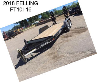 2018 FELLING FT10I-16