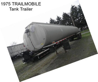 1975 TRAILMOBILE Tank Trailer