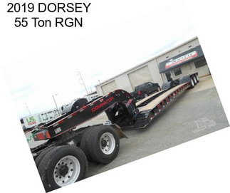 2019 DORSEY 55 Ton RGN