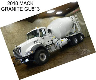 2018 MACK GRANITE GU813