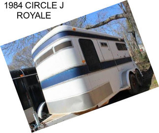 1984 CIRCLE J ROYALE