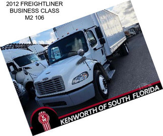 2012 FREIGHTLINER BUSINESS CLASS M2 106