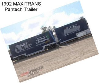 1992 MAXITRANS Pantech Trailer