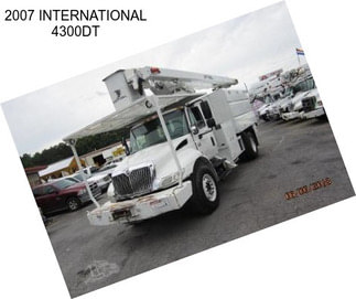 2007 INTERNATIONAL 4300DT