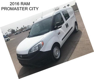 2016 RAM PROMASTER CITY