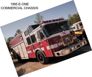 1995 E-ONE COMMERCIAL CHASSIS
