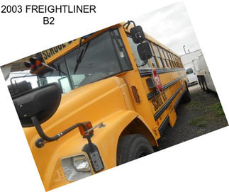 2003 FREIGHTLINER B2