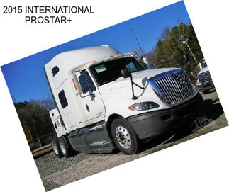 2015 INTERNATIONAL PROSTAR+