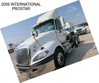 2009 INTERNATIONAL PROSTAR