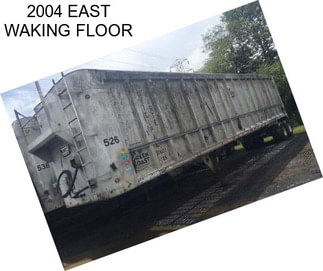 2004 EAST WAKING FLOOR