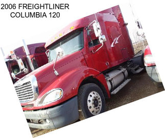 2006 FREIGHTLINER COLUMBIA 120