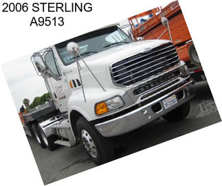2006 STERLING A9513