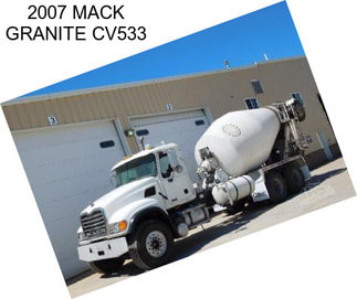 2007 MACK GRANITE CV533