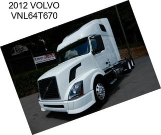 2012 VOLVO VNL64T670