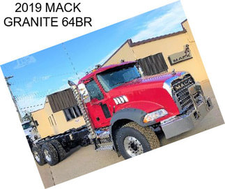 2019 MACK GRANITE 64BR