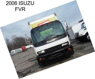 2006 ISUZU FVR