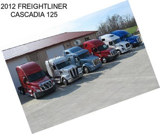 2012 FREIGHTLINER CASCADIA 125