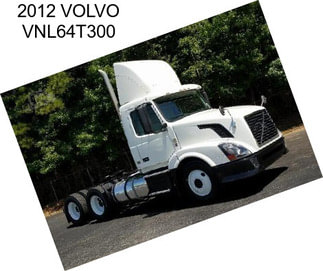 2012 VOLVO VNL64T300