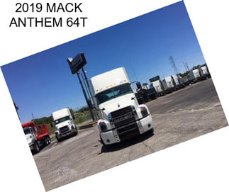 2019 MACK ANTHEM 64T