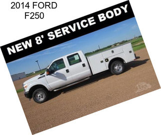 2014 FORD F250