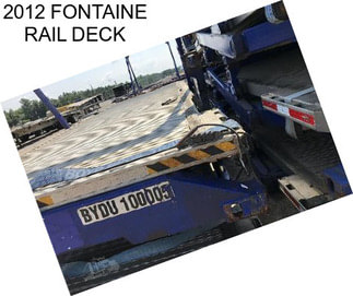 2012 FONTAINE RAIL DECK