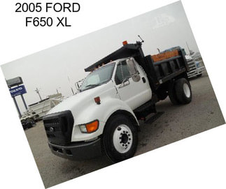 2005 FORD F650 XL