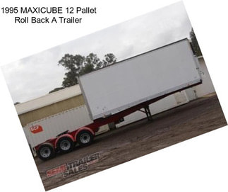 1995 MAXICUBE 12 Pallet Roll Back A Trailer