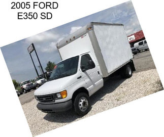 2005 FORD E350 SD