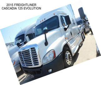 2015 FREIGHTLINER CASCADIA 125 EVOLUTION