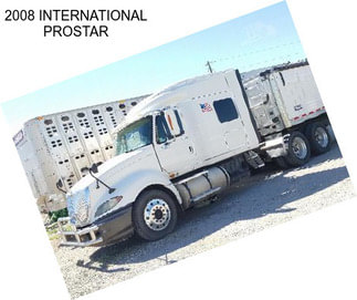 2008 INTERNATIONAL PROSTAR