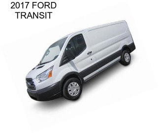 2017 FORD TRANSIT