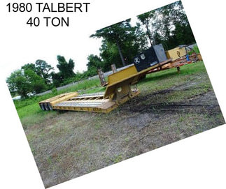 1980 TALBERT 40 TON