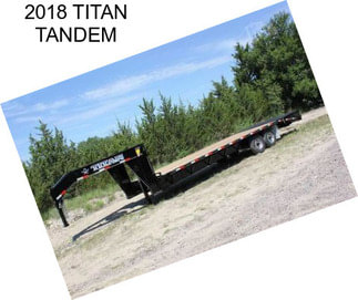 2018 TITAN TANDEM