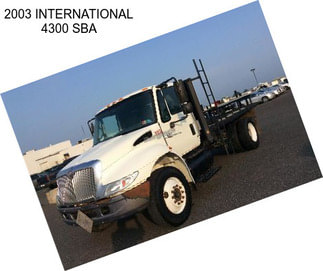 2003 INTERNATIONAL 4300 SBA