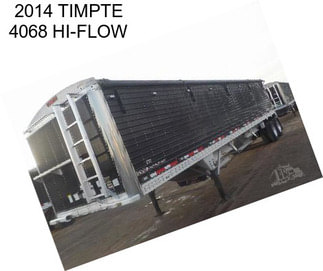 2014 TIMPTE 4068 HI-FLOW