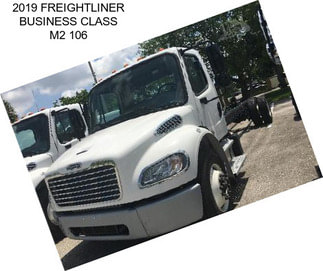 2019 FREIGHTLINER BUSINESS CLASS M2 106