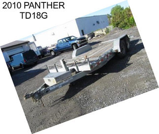 2010 PANTHER TD18G