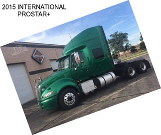 2015 INTERNATIONAL PROSTAR+