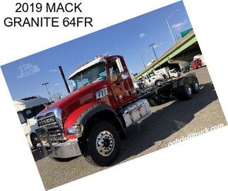 2019 MACK GRANITE 64FR