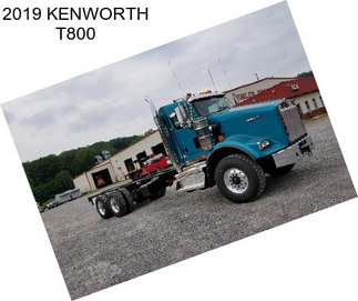 2019 KENWORTH T800