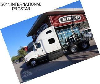 2014 INTERNATIONAL PROSTAR