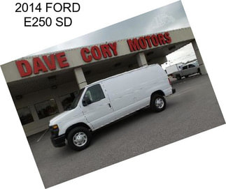 2014 FORD E250 SD