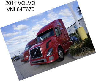 2011 VOLVO VNL64T670