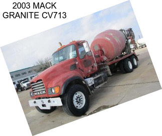 2003 MACK GRANITE CV713