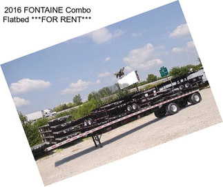 2016 FONTAINE Combo Flatbed ***FOR RENT***